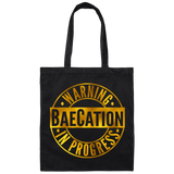 Warning BaeCation In Progress | Canvas Tote Bag