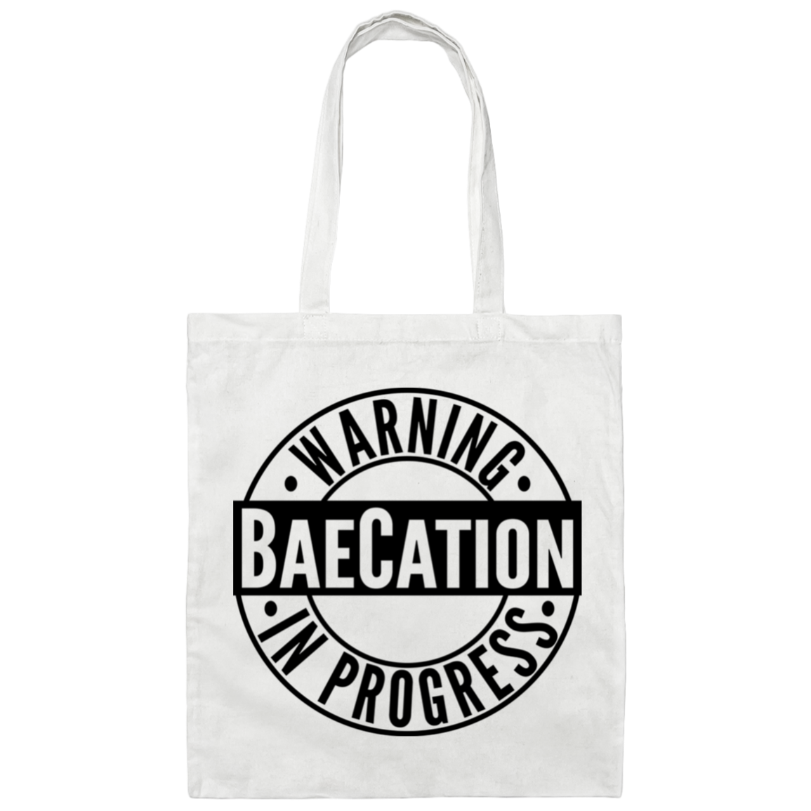 Warning BaeCation In Progress | Canvas Tote Bag
