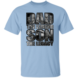 Dad The Legend Son the Legacy | T-shirt