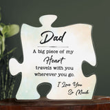 Dad A Big Piece Of My Heart | Puzzle Acrylic Plaque