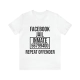 Facebook Jail | T-shirt