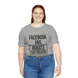 Facebook Jail | T-shirt