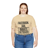 Facebook Jail | T-shirt