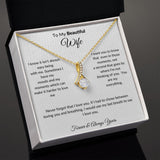 To My Beautiful Wife-"I know it's not easy" Alluring Beauty Necklace