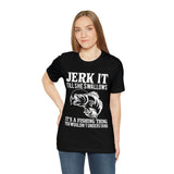 Jerk It Till She Swallows | T-shirt