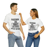 Facebook Jail | T-shirt