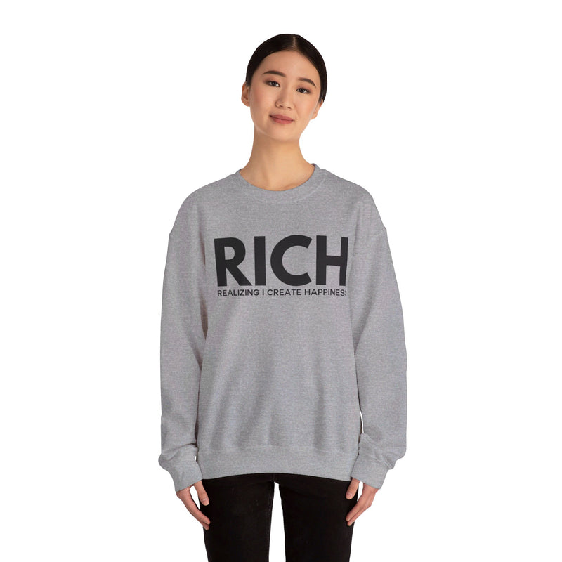 RICH (Realizing I Create Happiness) Unisex Crewneck Sweatshirt