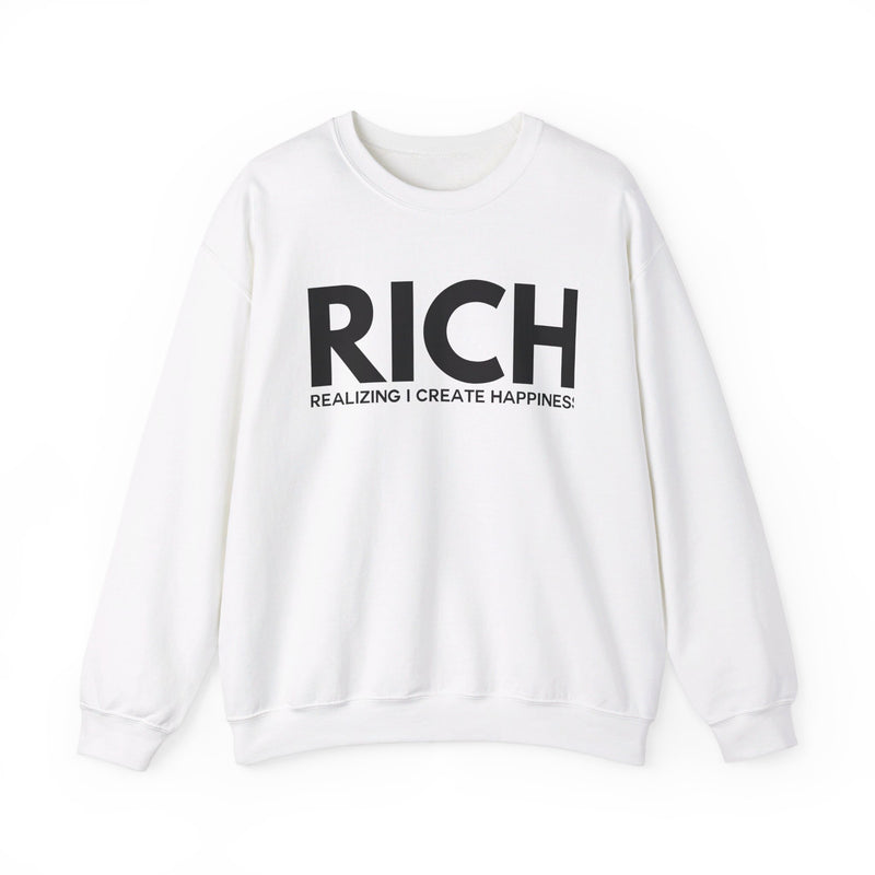 RICH (Realizing I Create Happiness) Unisex Crewneck Sweatshirt