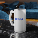 Buddy -Frosted Glass Beer Mug