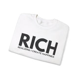 RICH (Realizing I Create Happiness) Unisex Crewneck Sweatshirt