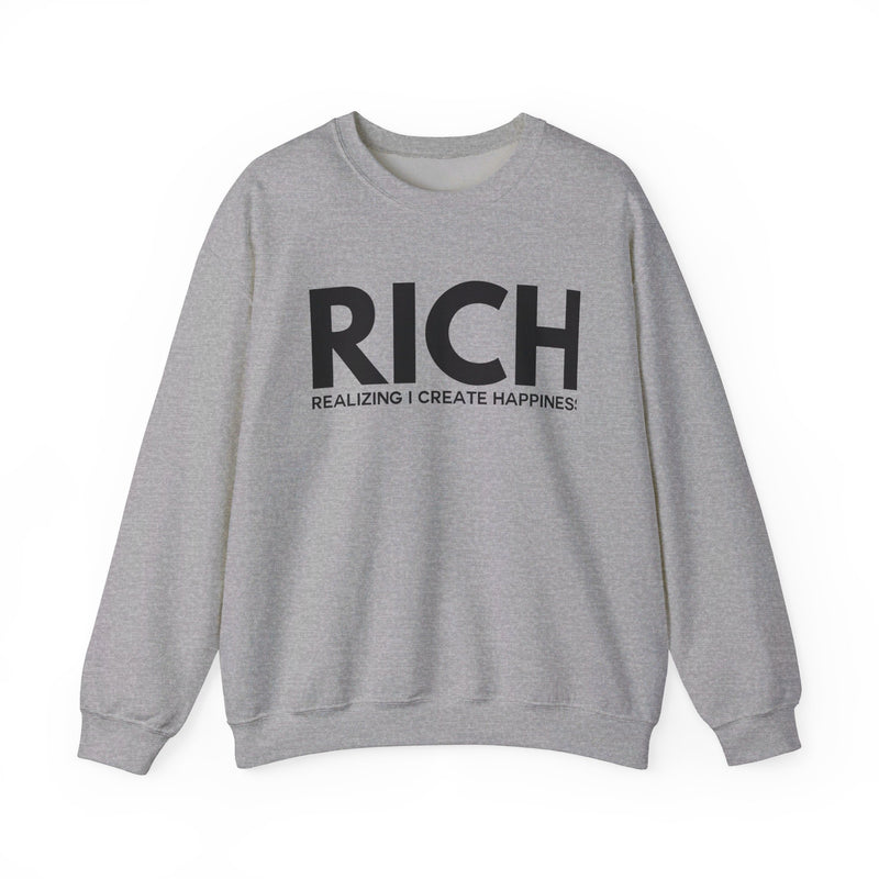 RICH (Realizing I Create Happiness) Unisex Crewneck Sweatshirt