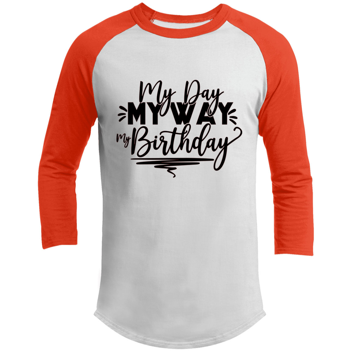 My Day My Way My Birthday_Long Sleeve