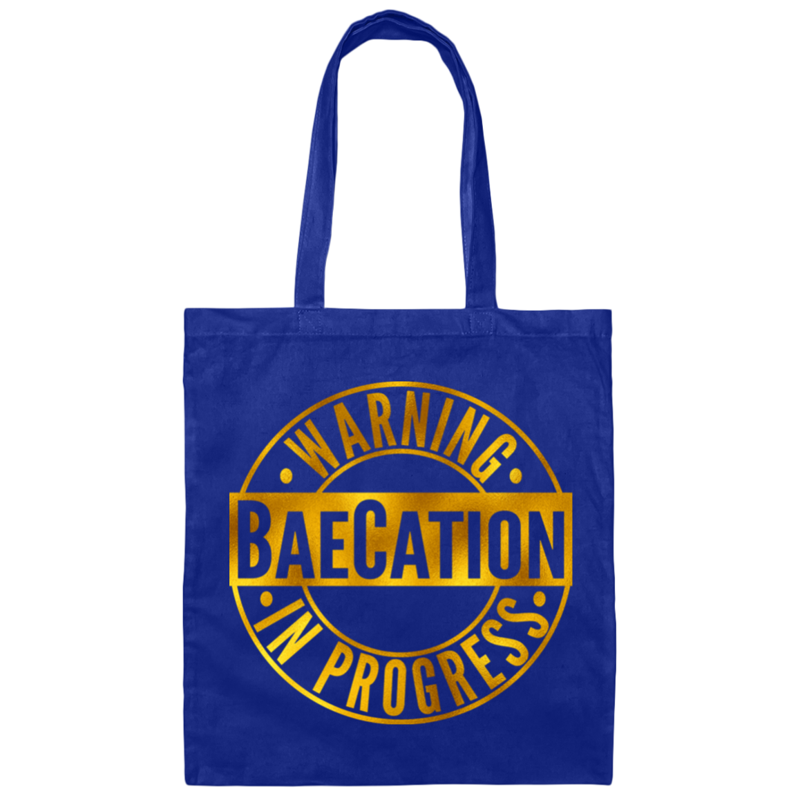 Warning BaeCation In Progress | Canvas Tote Bag