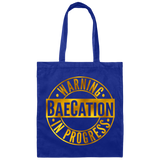 Warning BaeCation In Progress | Canvas Tote Bag