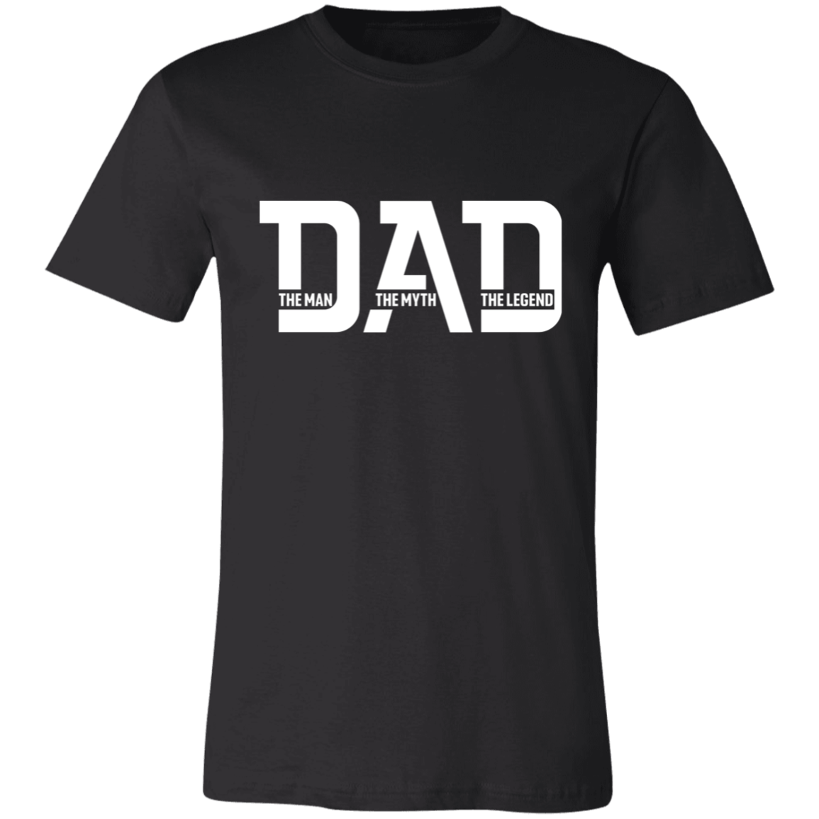 Dad The Man The Myth and The Legend | T-shirt
