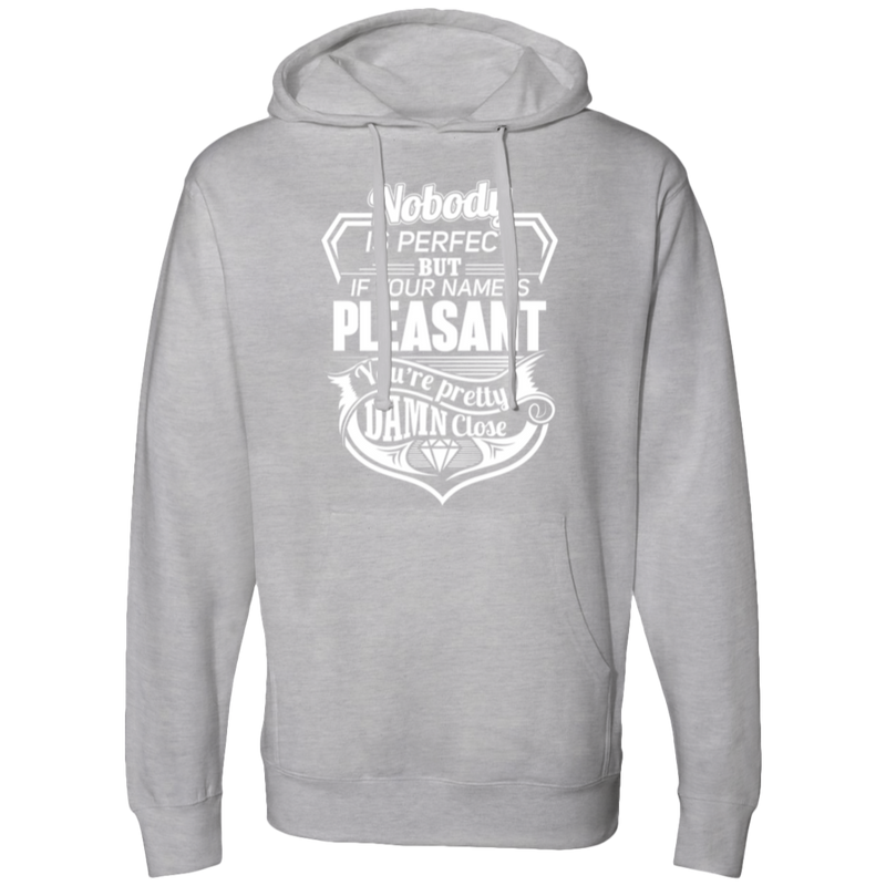 Pretty Damn Close Pleasant Hoodie