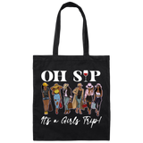 Oh SIP It's A Girls Trip | Canvas Tote Bag