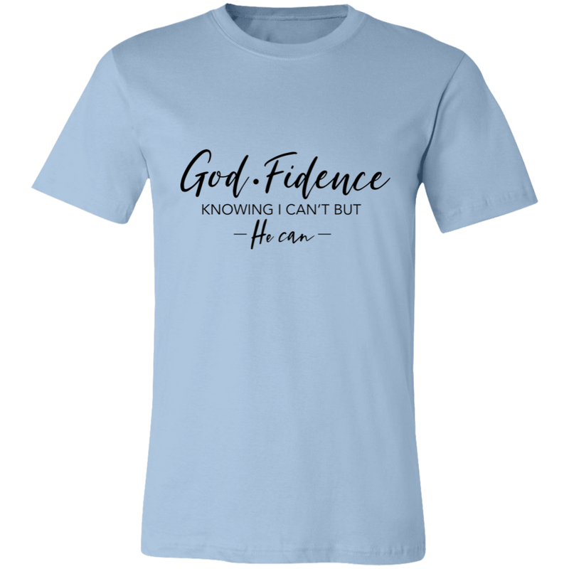 GOD-Fidence Knowing I can't But He Can | T-shirt