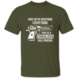 Since We're Redefining Everything This is a Cordless Hole Puncher | T-shirt