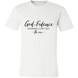 GOD-Fidence Knowing I can't But He Can | T-shirt