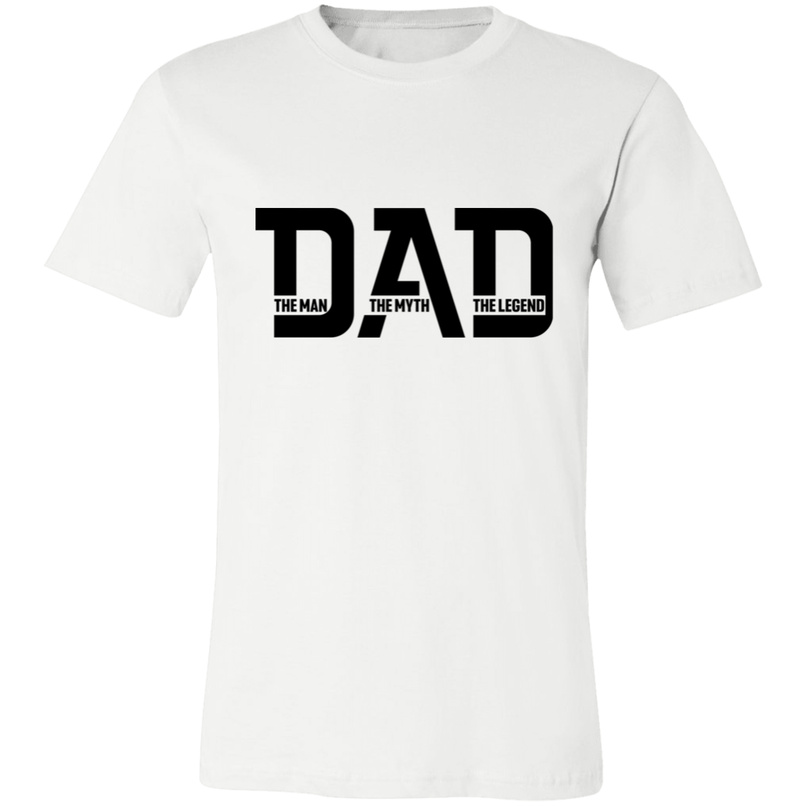 Dad The Man The Myth and The Legend | T-shirt