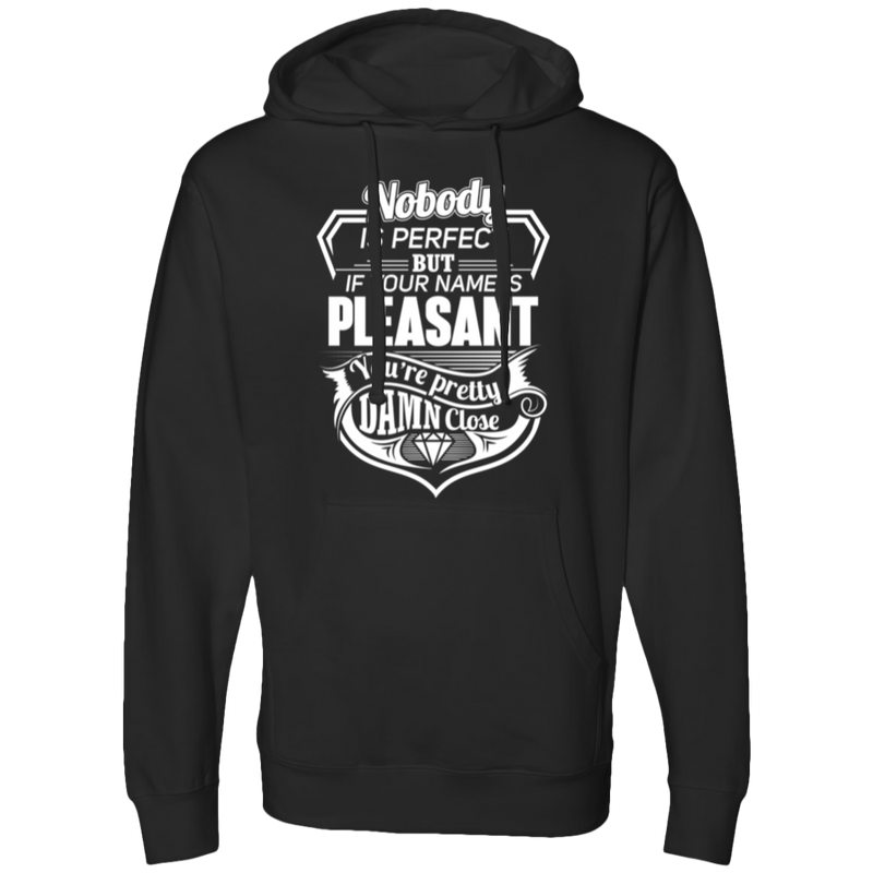 Pretty Damn Close Pleasant Hoodie