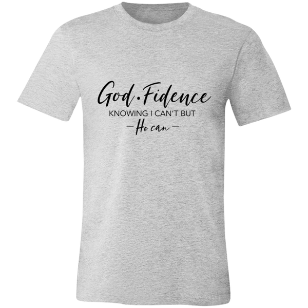 GOD-Fidence Knowing I can't But He Can | T-shirt