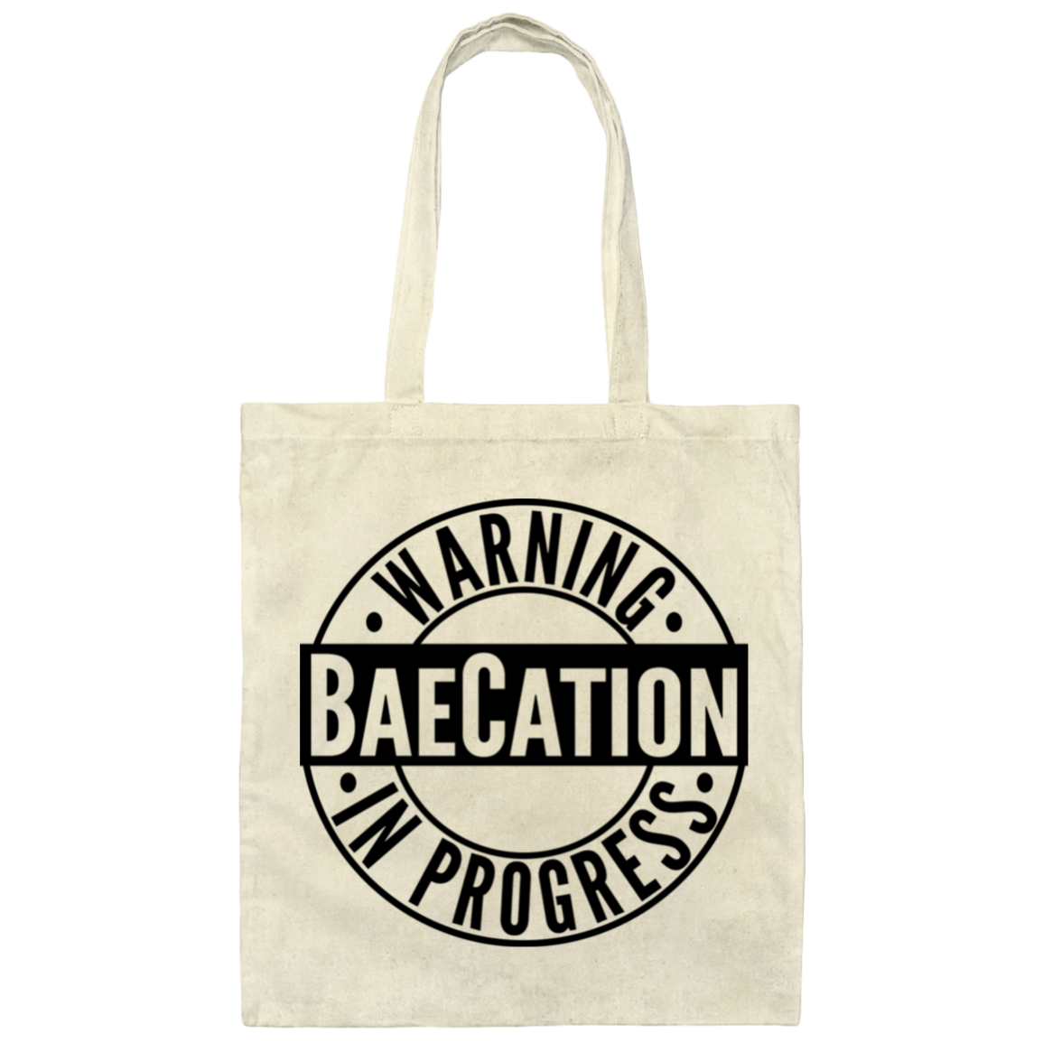 Warning BaeCation In Progress | Canvas Tote Bag