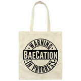 Warning BaeCation In Progress | Canvas Tote Bag