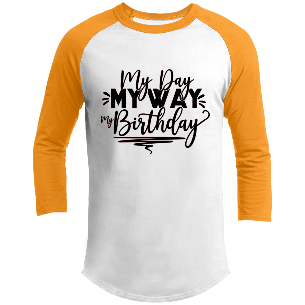 My Day My Way My Birthday_Long Sleeve