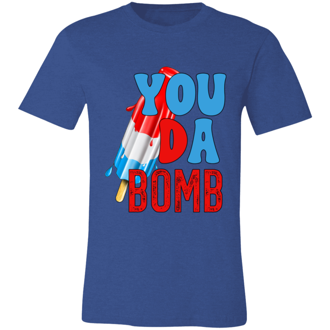 You Da Bomb | T-shirt