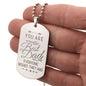 You Are The Best Dad Everyone Wishes They Had | Dog Tag