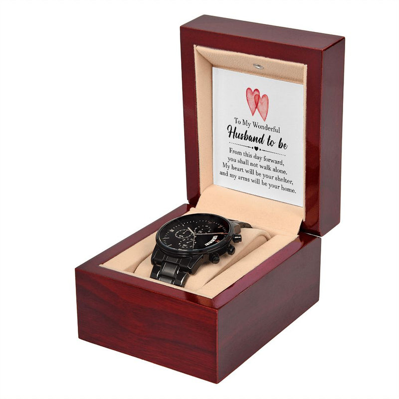 To My Wonderful Husband To Be | Black Chronograph Watch