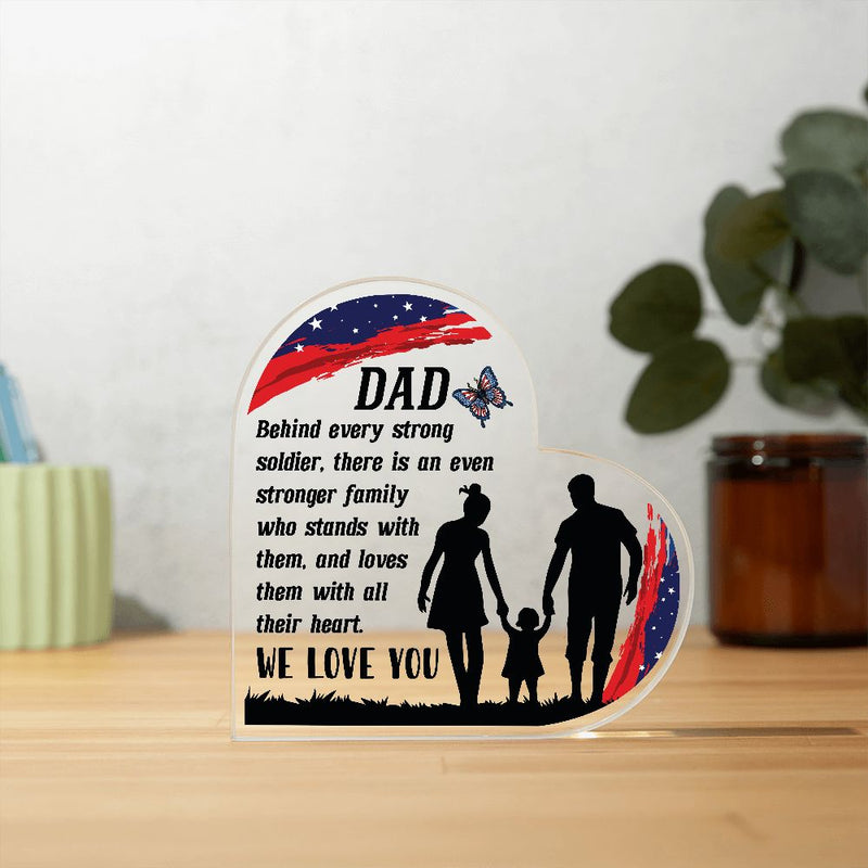 Dad Behind Every Strong Soldier | Acrylic Plaque