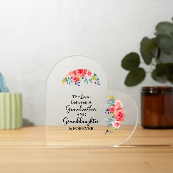 The Love Between A Grandmother and Granddaughter is Forever | Acrylic Heart Plaque