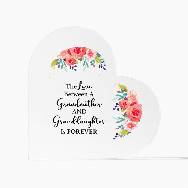 The Love Between A Grandmother and Granddaughter is Forever | Acrylic Heart Plaque