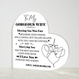 To My Gorgeous Wife | Heart Acrylic Plaque