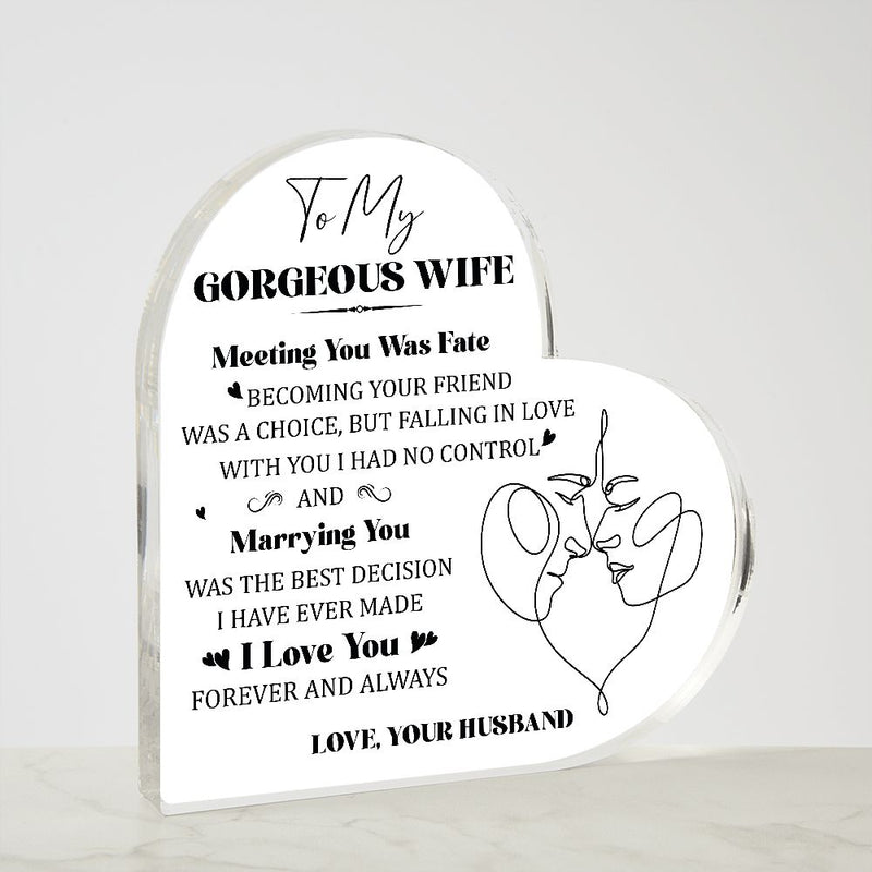 To My Gorgeous Wife | Heart Acrylic Plaque