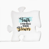 Faith Is Your Miracle Working Power | Acrylic Puzzle Plaque