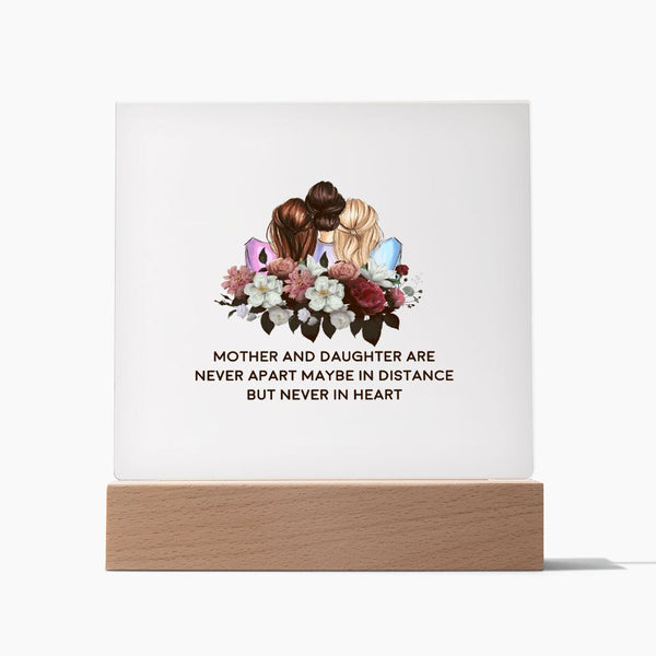 Mothers and Daughters are Never Apart | Acrylic Plaque