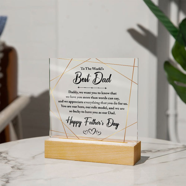 To The World's Best Dad | Square Acrylic Plaque