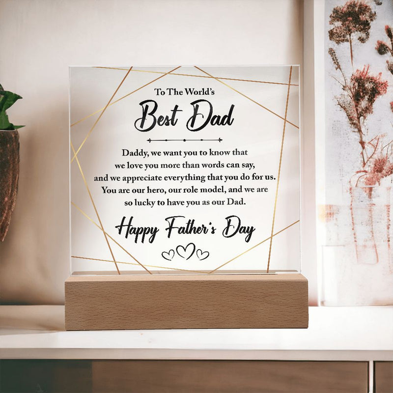 To The World's Best Dad | Square Acrylic Plaque