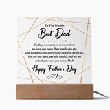 To The World's Best Dad | Square Acrylic Plaque