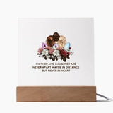 Mothers and Daughters are Never Apart | Acrylic Plaque