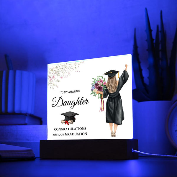 To My Amazing Daughter Congratulations On Your Graduation | Square Acrylic Plaque