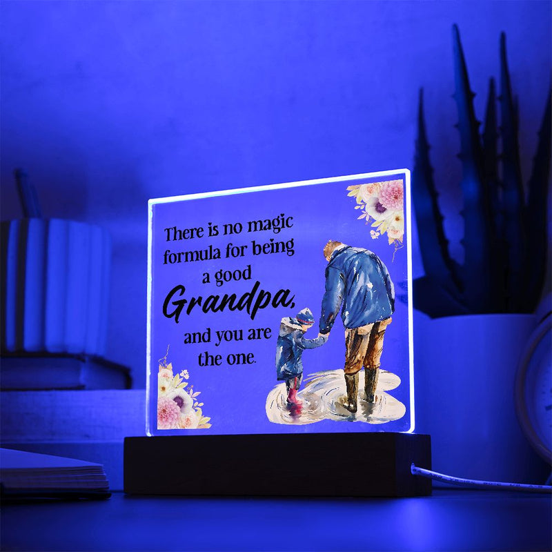 There is No Magic Formula For Being A Good Grandpa And You Are The One | Acrylic Plaque