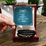 Dad, A Son's First Hero | A Daughters First Love | Love You Forever Bracelet