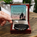 The Only Thing Better Than Having You As My Husband | Love You Forever Bracelet