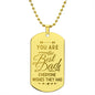 You Are The Best Dad Everyone Wishes They Had | Dog Tag