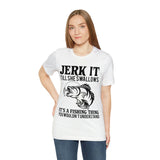 Jerk It Till She Swallows | T-shirt